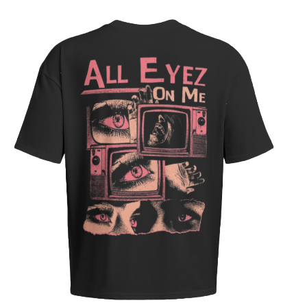 ALL EYEZ ON YOU Graphic Tee