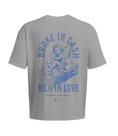 Broke in Cash, Rich in Love Graphic Tee
