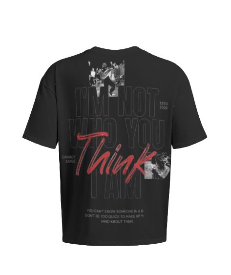 I'm Not Who You Think I Am Graphic Tee