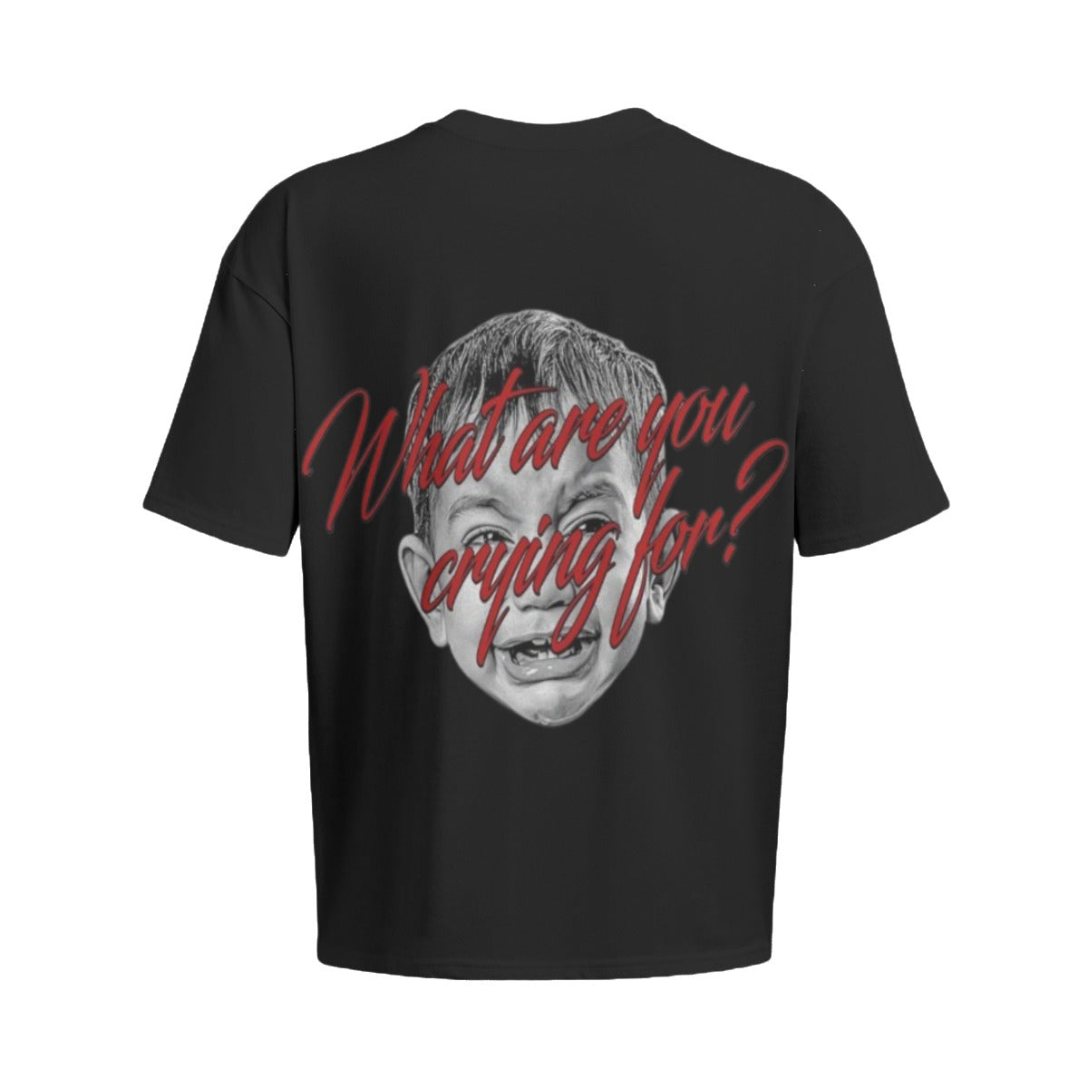 "What Are You Crying For" Men's Short Sleeve T-Shirt
